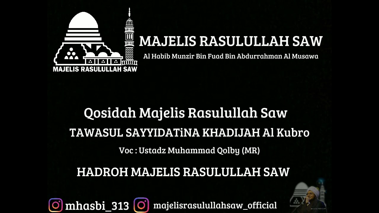 QOSIDAH TAWASUL SAYYIDATINA KHADIJAH AL KUBRO | HADROH MAJELIS RASULULLAH SAW