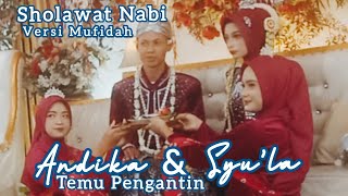 Sholawat Nabi Pengantin Andika & Syu'la Versi Mufidah