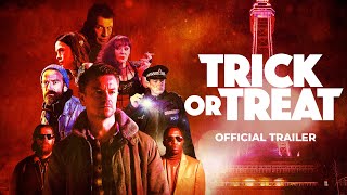 TRICK OR TREAT | Official UK Trailer