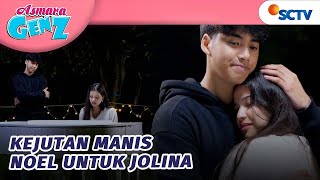 Sweet Noel Beri Surprise Untuk Jolina  Asmara Gen Z  Episode 443