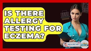 Is There Allergy Testing For Eczema? - Ask A Pet Vet