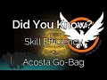 Division 2 did you know skill efficiency  acosta gobag