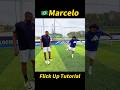 Marcelo Flick Up Tutorial!#football #footballshorts #footballskills