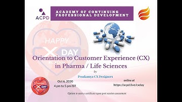 Orientation to Customer Experience (CX) in Pharma / Life Sciences. CXDay Event 2020