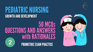 Pediatric Nursing I Prometric I 50 Questions and Answers with Rationales I Part 2 I Wink of Thoughts