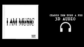 Playboi Carti & Future & Travis Scott - Charge Dem Hoes A Fee (3D 🎧 Sound Spatial)
