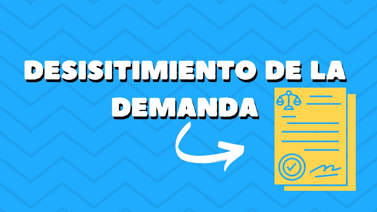 Incidente especial del desistimiento de la demanda (Derecho procesal