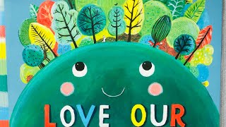 LOVE OUR EARTH | a colourful counting story | read by CC Stardust | Learn how to help our Earth.