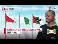 Burundi Gushinga Umugambwe Bisaba Burundi Gushinga Umugambwe Bisaba