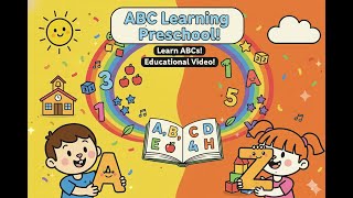 ABC Learning Preschool | Learn ABCs | Educational Video | 267