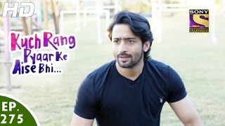 Kuch Rang Pyar Ke Aise Bhi - कुछ रंग प्यार के ऐसे भी - Ep 275 - 20th Mar, 2017