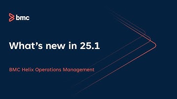 What’s new in BMC Helix Operations Management 25.1
