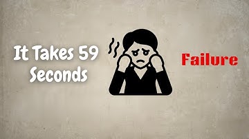 Give Me 59 Seconds — I’ll Delete Your Fear of Failure