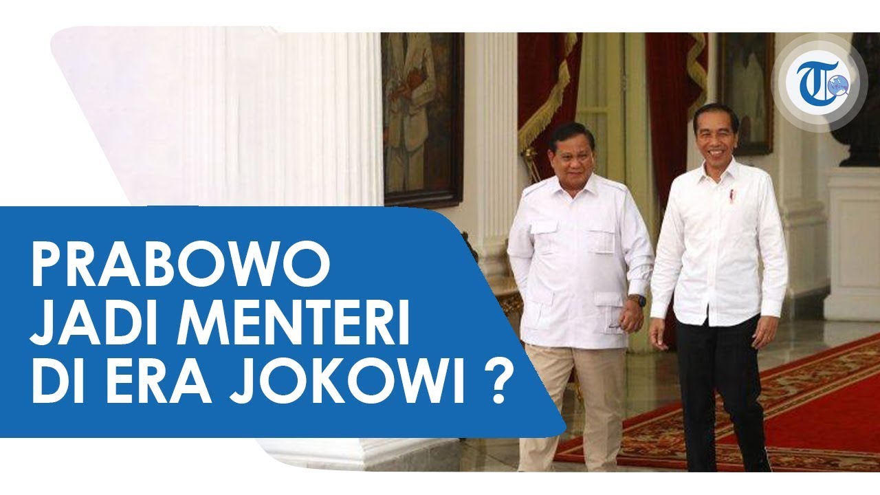 Prabowo Subianto Digadang-gadang Menjadi Menteri di Kabinet Jokowi
