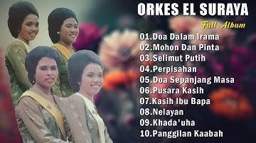 Orkes El Suraya Full Album 📀 Lagu Nostalgia Paling Dicari🎵 Tembang Kenangan nostalgia Indonesia