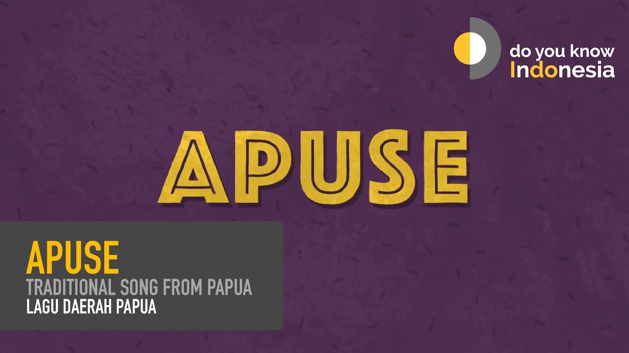 Apuse - Traditional song from Papua - YouTube