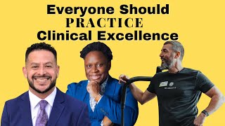 Everyone Should Practice Clinical Excellence w @jeffmooredpt