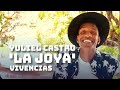 Yuliel castro la joya  vivencias 