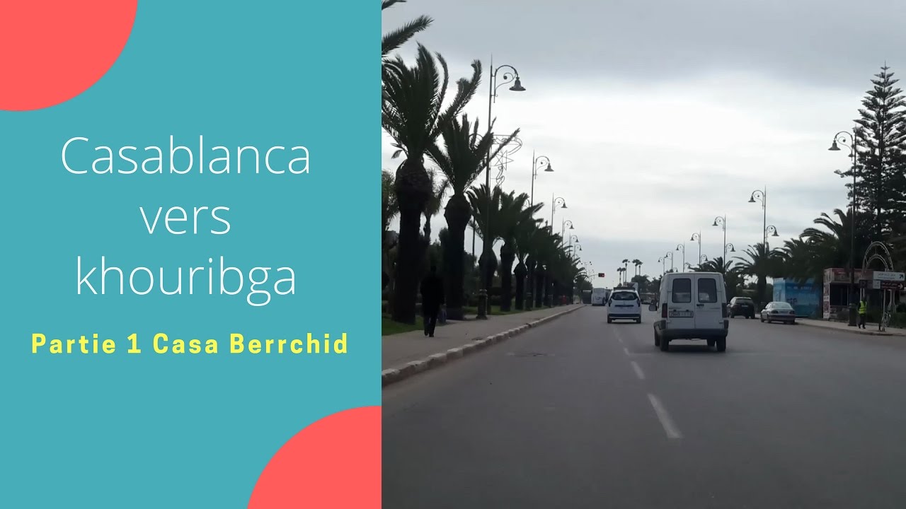 Balade voiture 🚘 Casablanca vers khouribga  partie 1 Berrchid
