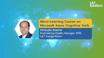 Microsoft Azure Cognitive Tools | Micro-Learning Course | L&T EduTech