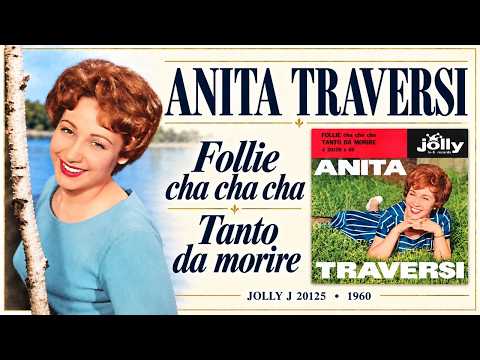 ANITA TRAVERSI – Follies cha cha cha / I Love You to Death | Jolly J 20125 • 1960