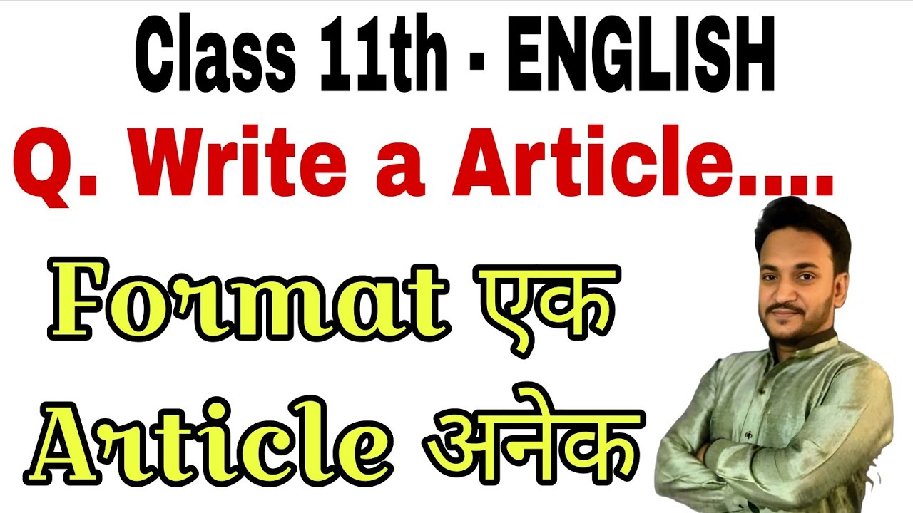 Class 11 English Article Writing | Format + Example | Write an Article ...