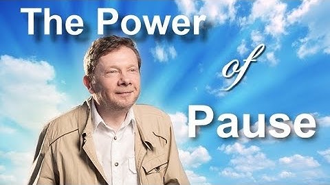 Eckhart Tolle - The Power of Pause | #homage