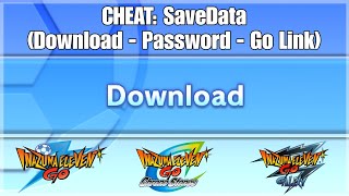 Cheat Code: SaveData (Download, Password, Go Link) | Inazuma Eleven Go - Chrono Stones - Galaxy screenshot 4