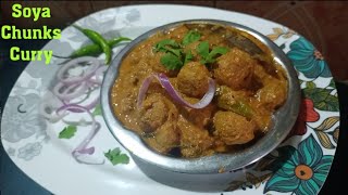 Tasty Curry With Soya Chunks|| Perfect Combination for Chapathi & Rice