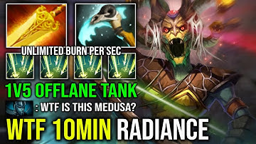 WTF 10MIN RADIANCE 1v5 Offlane Medusa Super Raid Boss Unlimited Burn Multishot Arrow Dota 2