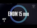 Musique D Entraînement Avec Minuteur EMOM 15 Min Mix 30 mp3