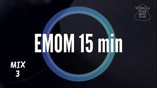 Workout Music With Timer - EMOM 15 min - Mix 30