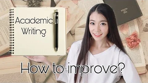 How to Improve Academic English Writing| Writing Tips from a PhD graduate