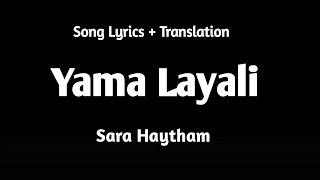 Yama Layali    Sara Haytham  Lirik U0026 Terjemahan  Viral Di Tiktok