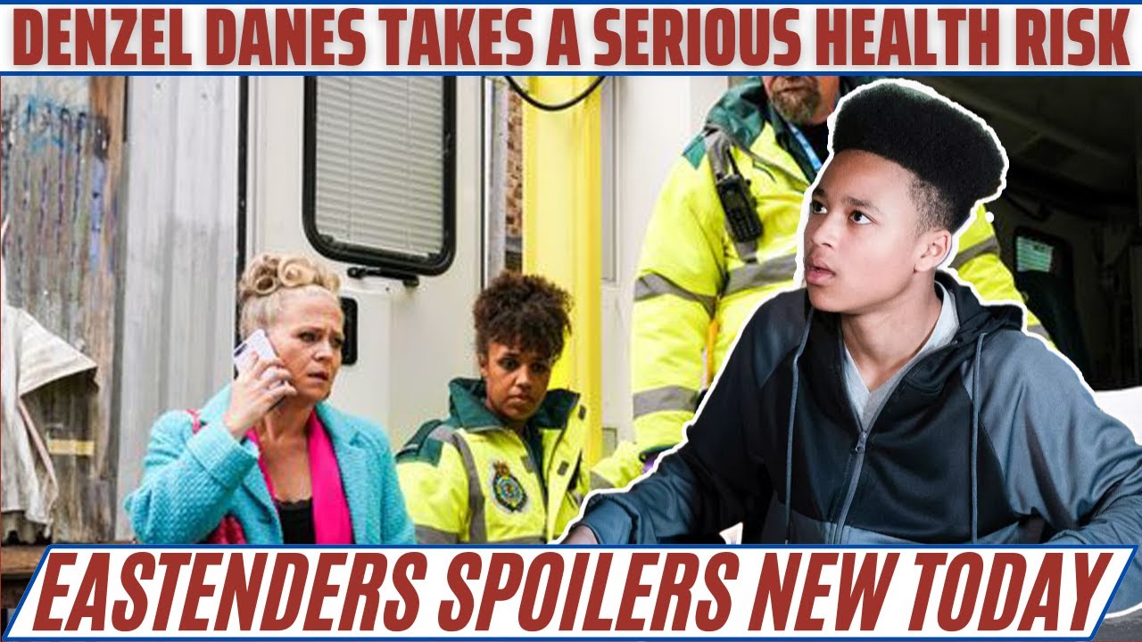 Shocking EastEnders Twist Denzel Danes' Dangerous Health Gamble