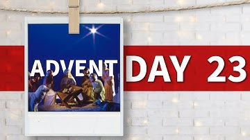 ADVENT: Day 23