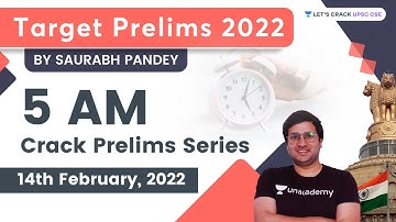 5 AM Crack Prelims Series | 14th February 2022 | Target Prelims 2022 | UPSC CSE | Saurabh Pandey