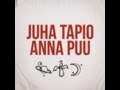 [Kuu] Juha Tapio & Anna Puu - Planeetat enkelit ja kuu