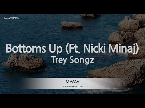 Trey Songz-<strong>Bottoms</strong> Up (Ft. Nicki Minaj) (Melody) [ZZang KARAOKE]