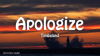 Timbaland - Apologize (lyrics) ft. OneRepublic