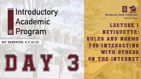 Day 3 IAP - Lecture 1: Netiquette: Rules and Norms for Interacting with Others on the Internet