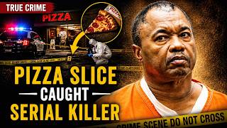 The Pizza Slice That Caught a Serial Killer | The Grim Sleeper Case