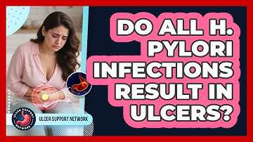 Do All H. Pylori Infections Result In Ulcers?