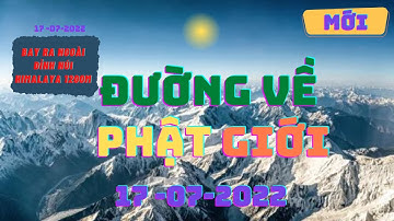 LỜI DẶN DÒ ĐƯỜNG VỀ PHẬT GIỚI - MỚI NHẤT  17 - 07- 2022 CHÙA THIỀN TÔNG TÂN DIỆU