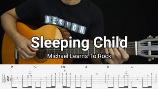 Sleeping Child - Michael Learns To Rock - Fingerstyle Guitar Tutorial TAB + Chords + Lyrics