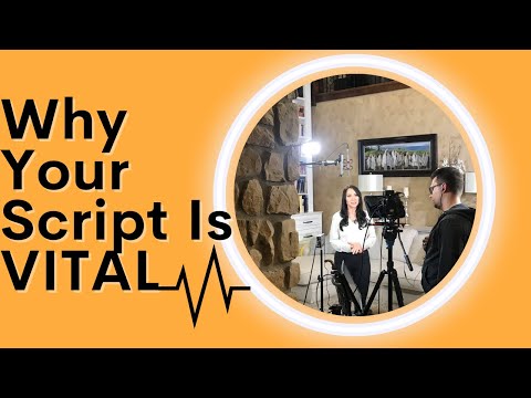 Why Your Script Is SO Important