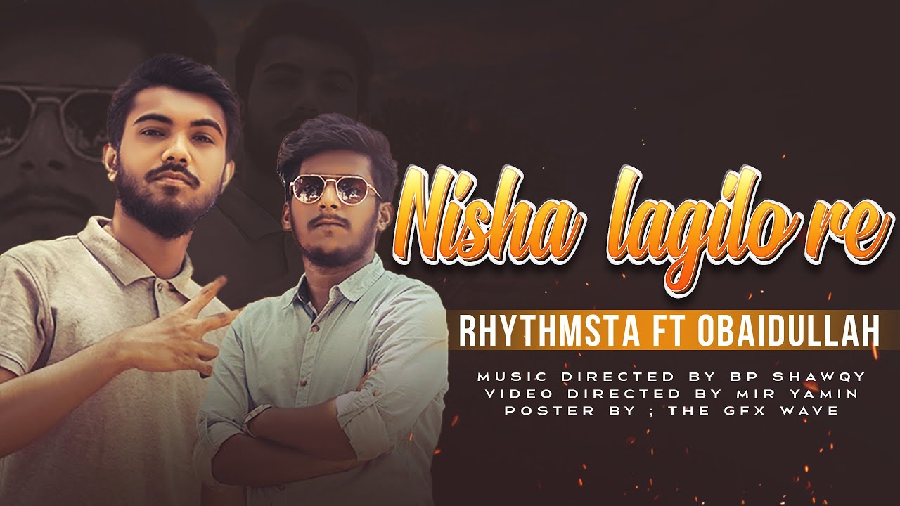 Nisha Lagilo Re - নিশা লাগিলো রে | Rhythmsta X Obaidullah | Rap Version | Bangla Song 2024