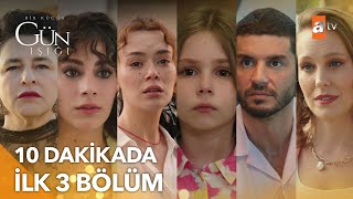 10 Dakikada İlk 3 Bölüm | Bir Küçük Gün Işığı