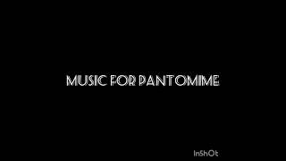 MUSIC FOR PANTOMIME
