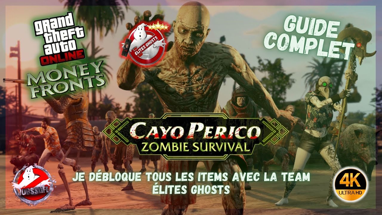 GUIDE COMPLET SURVIE A CAYO PERICO ZOMBIE AVEC LA TEAM ELITES GHOSTS (4K - 60fps) SUR GTA ONLINE